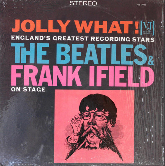 The Beatles And Frank Ifield ‎| Jolly What! (12" album)