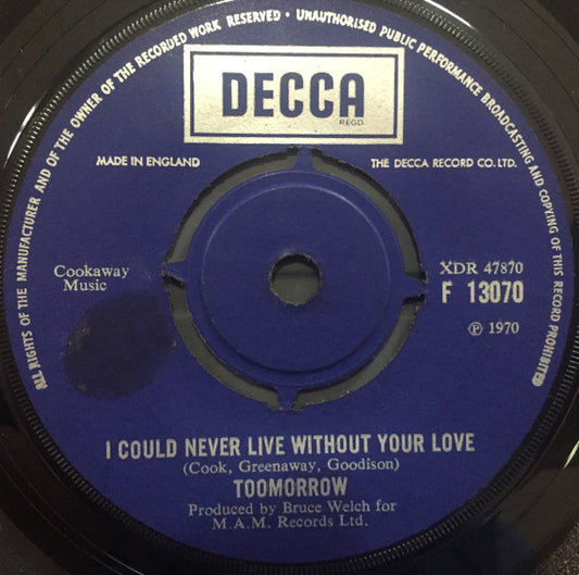 Toomorrow ‎| I Could Never Live Without Your Love (7" single)