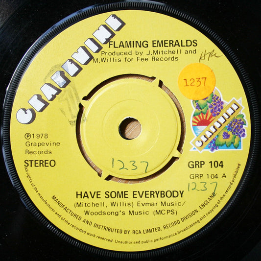 Flaming Emeralds ‎| Have Some Everybody (7" single)