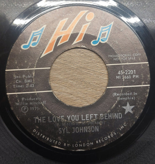 Syl Johnson | The Love You Left Behind (7 inch single)