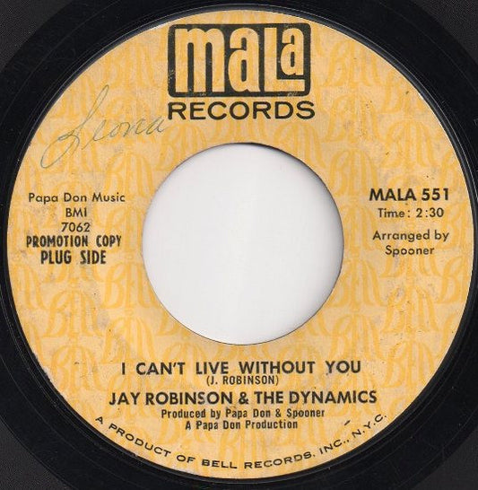 Jay Robinson & The Dynamics ‎| I Can't Live Without You (7" single)