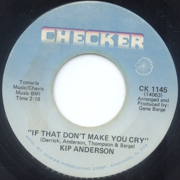 Kip Anderson | If That Don't Make You Cry (7 inch single)