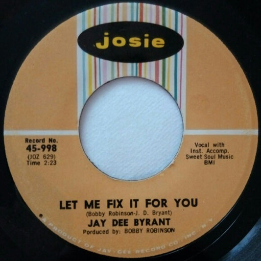 Jay Dee Byrant | Let Me Fix It For You (7 inch single)