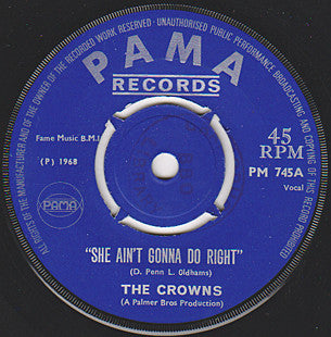 The Crowns | She Ain't Gonna Do Right / I Need Your Lovin