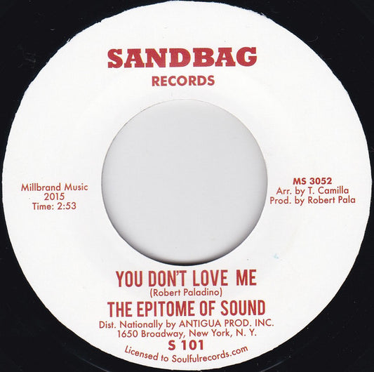 The Epitome Of Sound | You Don't Love Me (7" single)