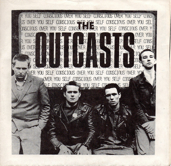 The Outcasts | Self Conscious Over You (7 inch single)