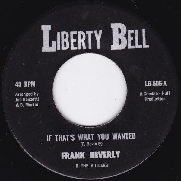 Frank Beverly & The Butlers | If That's What You Wanted / Love (7" single)