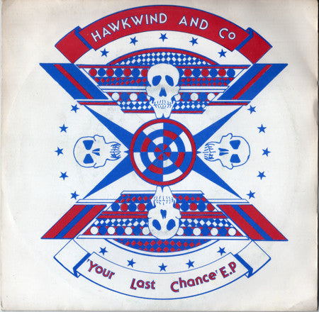 Various | Hawkwind And Co - Your Last Chance Ep (7" single)