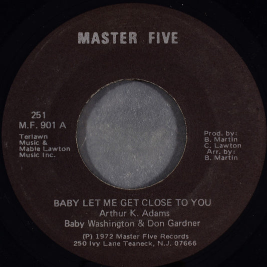 Baby Washington & Don Gardner | Baby Let Me Get Close To You (7 inch single)