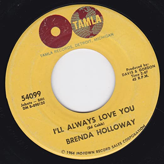 Brenda Holloway | I'll Always Love You ( 7 inch single)