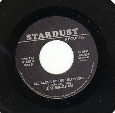 Ray Pollard / J. B. Bingham | My Girl And I / All Alone By The Telephone (7" single)