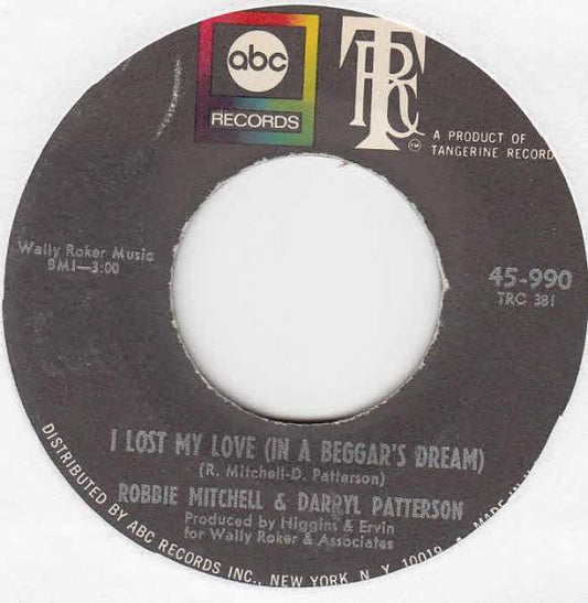 Robbie Mitchell & Darryl Patterson  | I Lost My Love (In A Beggar's Dream) (7 inch record)