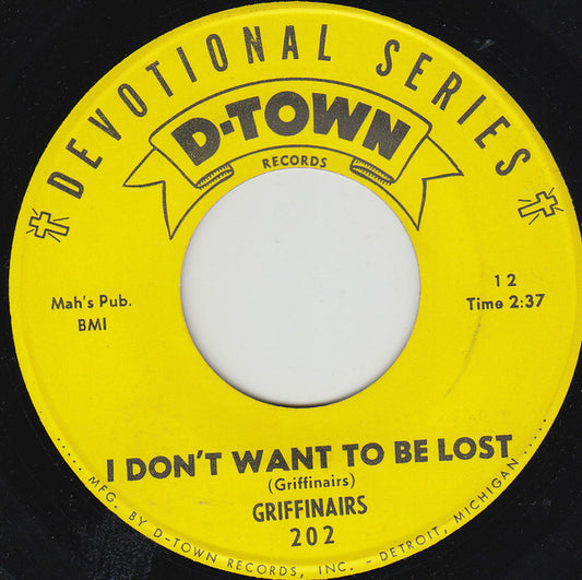 Griffinairs | I Don't Want To Be Lost (7 inch single)