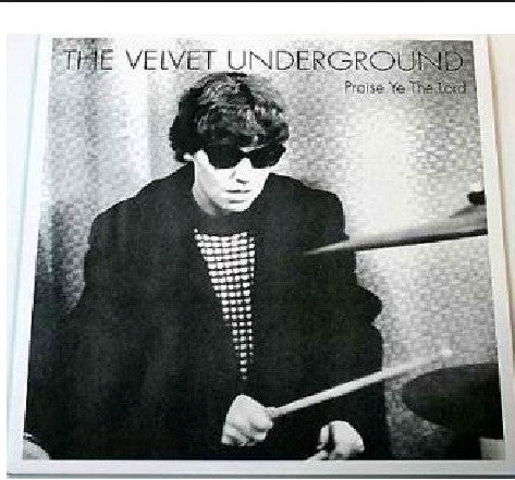 The Velvet Underground | Praise Ye The Lord (12" Album)