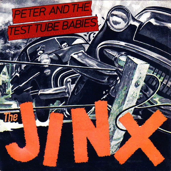 Peter And The Test Tube Babies | The Jinx (7" Single)