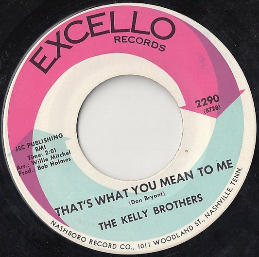 The Kelly Brothers | That's What You Mean To Me (7 inch single)
