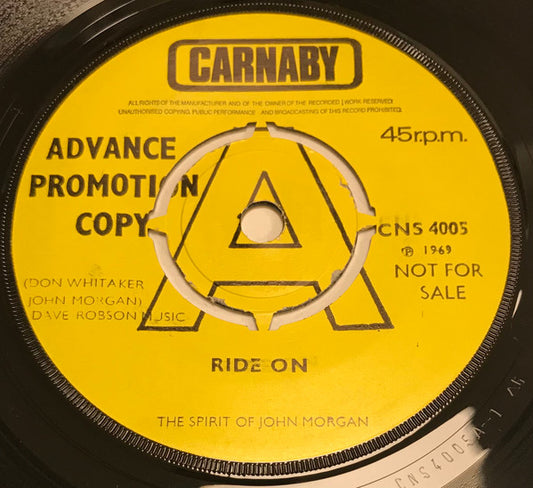 Spirit Of John Morgan | Ride On / Along Came John (7" single)