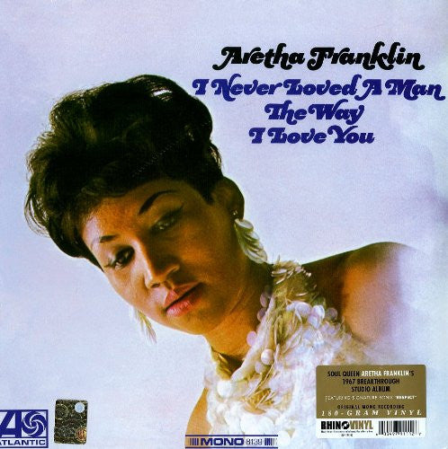 Aretha Franklin | I Never Loved A Man The Way I Love You (12" album)