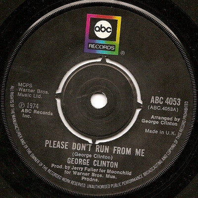 George Clinton | Please Don't Run From Me (7" single)