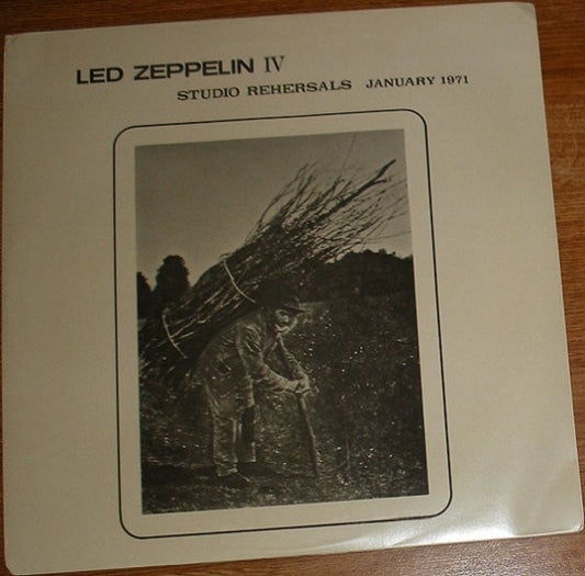 Led Zeppelin | IV Studio Rehersals January 1971 (12" Album)