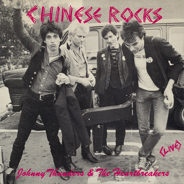 Johnny Thunders & The Heartbreakers* | Chinese Rocks (Live) (7" Single)