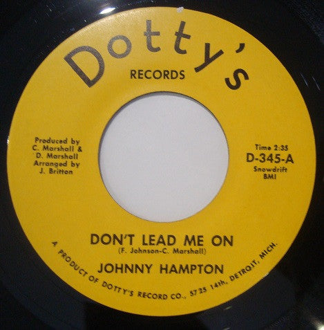 John Hampton | Don't Lead Me On / Not My Girl ( 7" single)