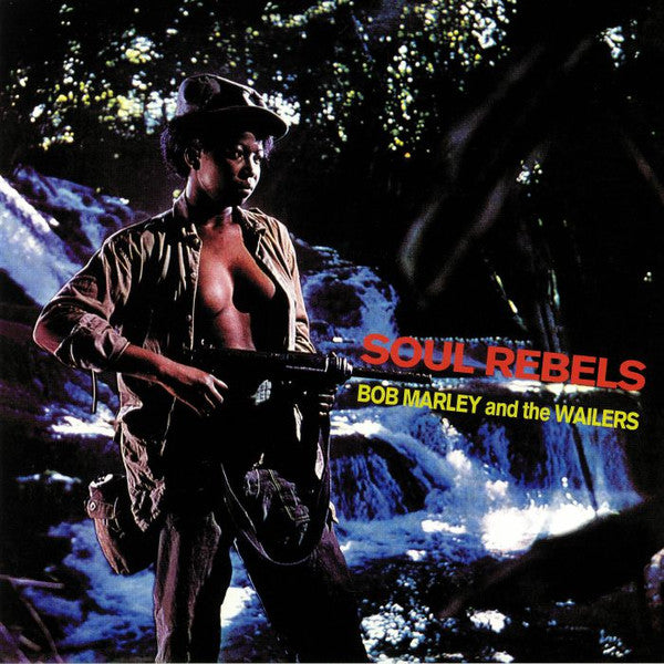 Bob Marley And The Wailers | Soul Rebels (12" Album)