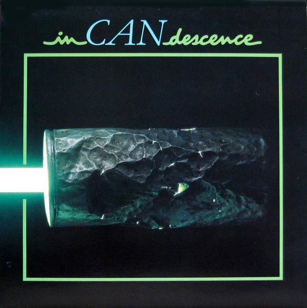 Can | InCANdescence (12 inch Album)