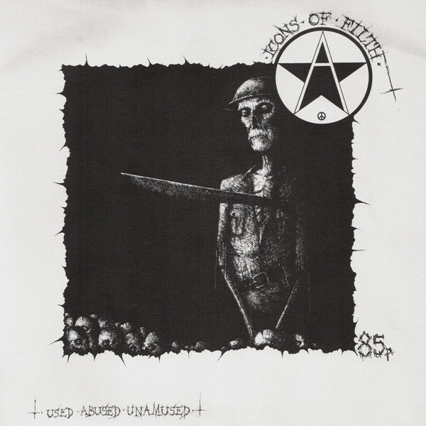 Icons Of Filth | Used Abused Unamused (7 inch Single)