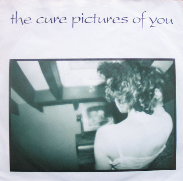 Cure | Pictures Of You (7 inch single)