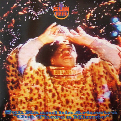 Sun Ra and his Arkestra | Out There A Minute (12 inch LP)