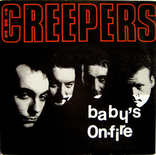 Creepers | Babys On Fire (7 inch single)