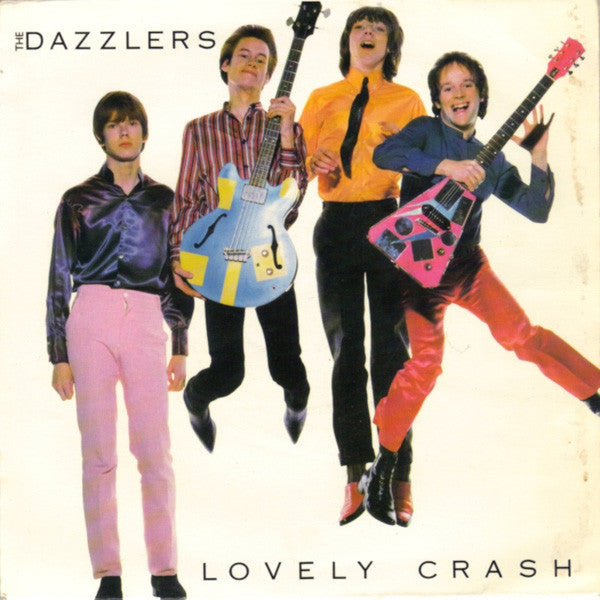 Dazzlers | Lovely Crash (7 inch Single)