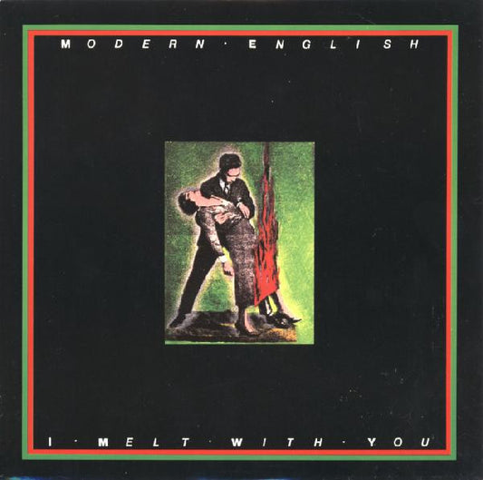 Modern English | I Melt With You (7 inch single)