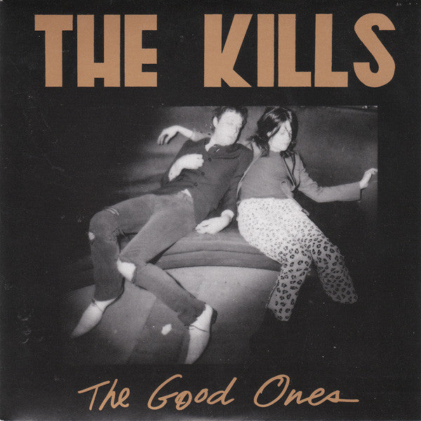 Kills | The Good Ones (7 inch Single)