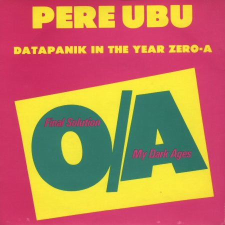 Pere Ubu | Datapanik In The Year Zero (7 inch Single)