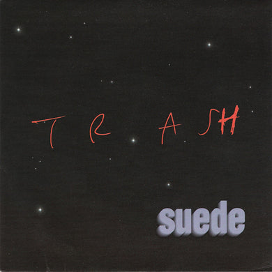 Suede | Trash (7 inch Single)