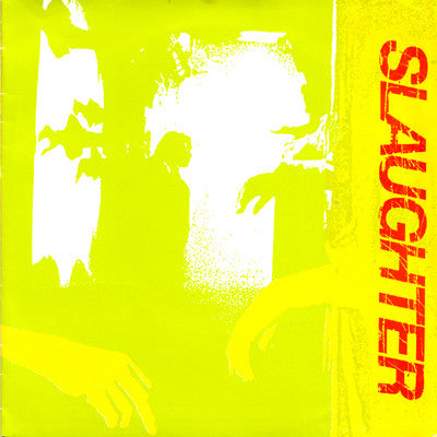 Slaughter | Ill Follow You Down (7 inch single)