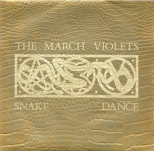 March Violets | Snake Dance (7 inch single)