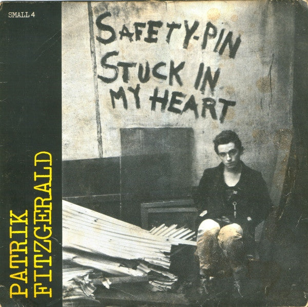 Patrik Fitzgerald | Safety Pin Stuck In My Heart (7 inch Single)