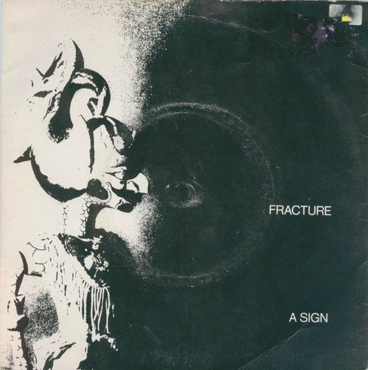 Fracture | A Sign (7 inch single)