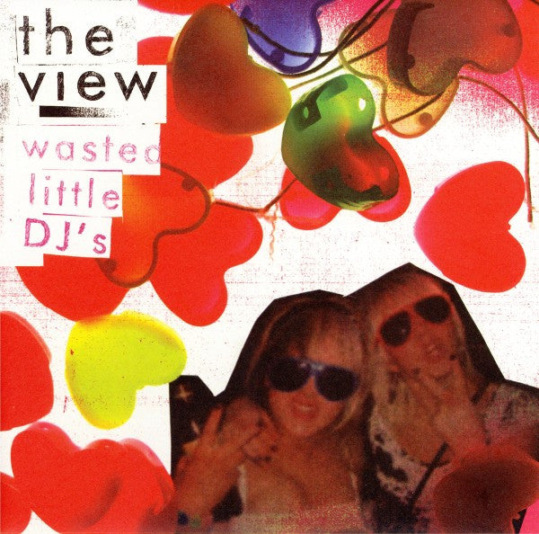 View | Wasted Little DJ's (7 inch single)