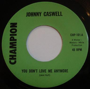 Johnny Caswell | You Don’t Love Me Anymore (7 inch Single)