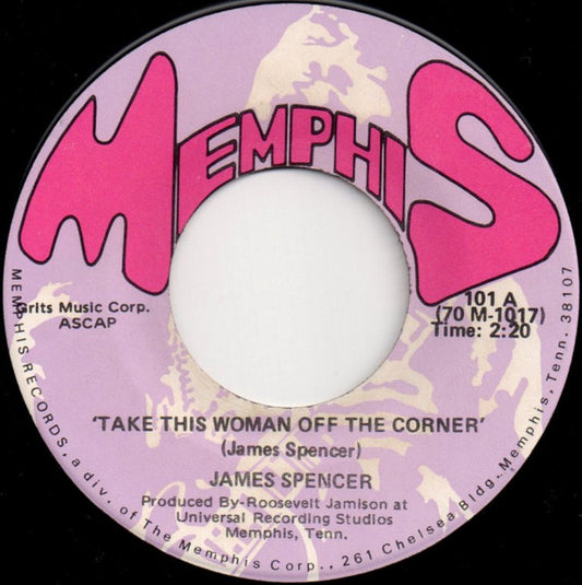 James Spencer | Take This Woman Off The Corner (7 inch Single)
