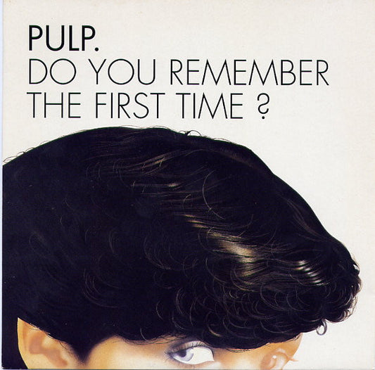 Pulp | Do You Remember The First Time (7 inch Single)