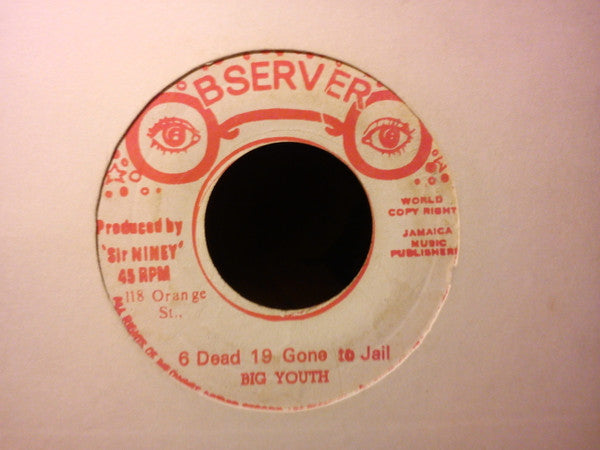 Big Youth | 6 Dead 19 Gone To Jail (7 inch Single)