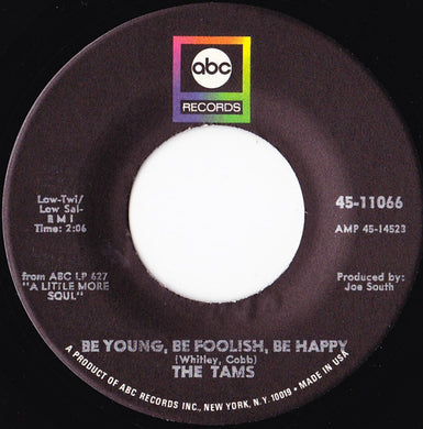 Tams | Be Young, Be Foolish, Be Happy (single Soul, Northern Soul)