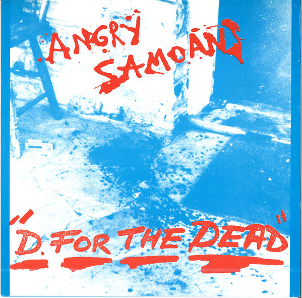 Angry Samoans | D For The Dead (7 inch Single)
