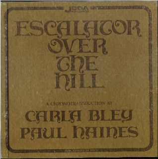 Carla Bley, Paul Haines | Escalator Over The Hill (12 inch 3 album box set)