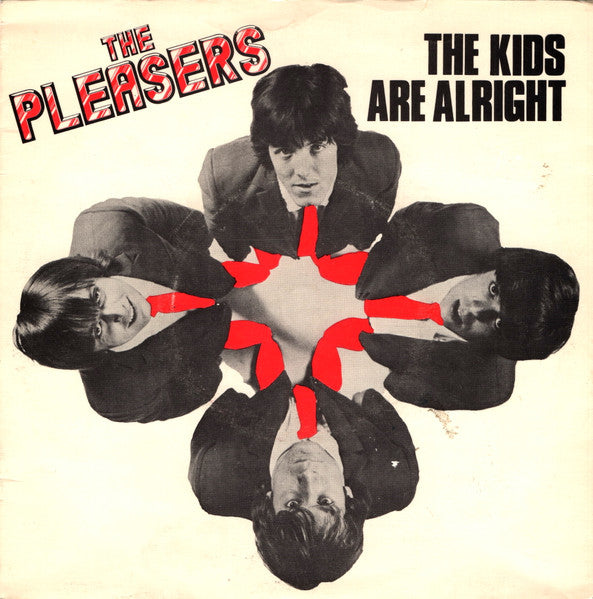 Pleasers | The Kids Are Alright (7 inch Single)